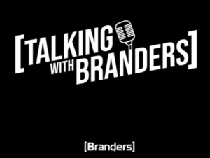 Talking With Branders