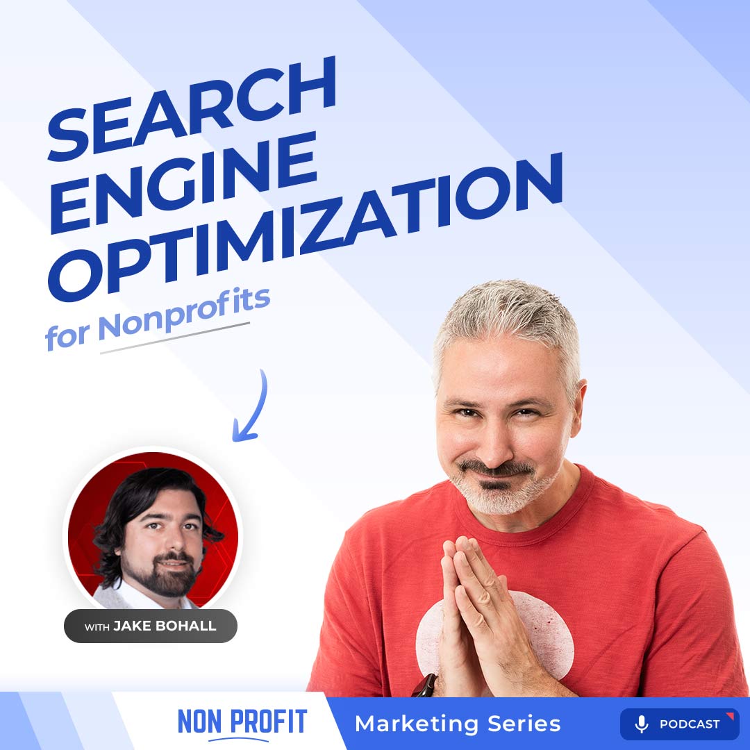 Nonprofit SEO Strategy 101 with Jake Bohall